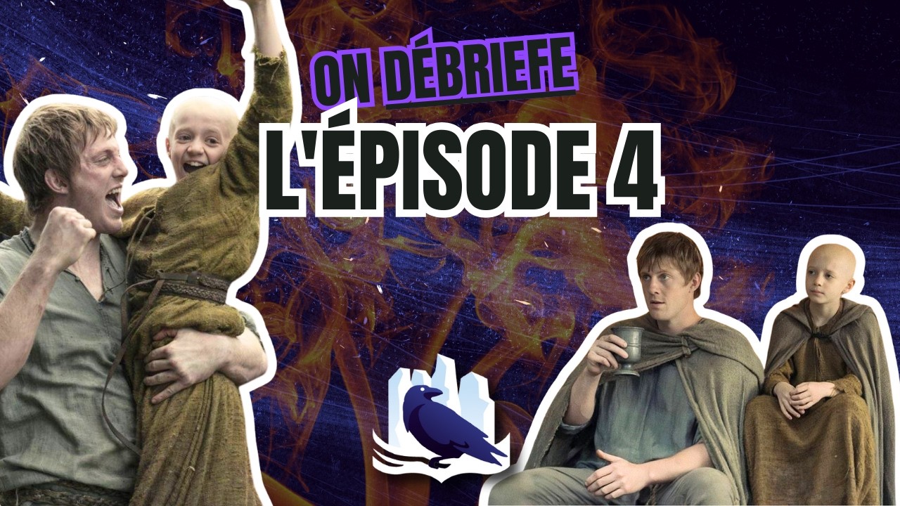 A Knight of the Seven Kingdoms épisode 4, saison 1 : le Débrief !