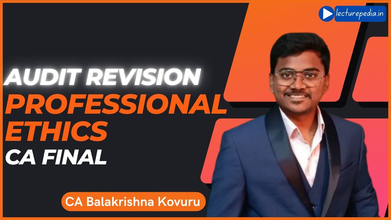Professional ethics Revision - CA Final Audit latest for Nov  2023