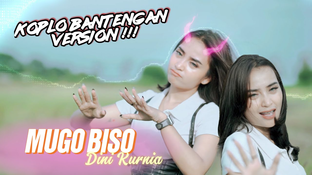 Dini Kurnia - Mugo Biso (Official M/V Dangdut Koplo) mugo baen riko biso sun duweni