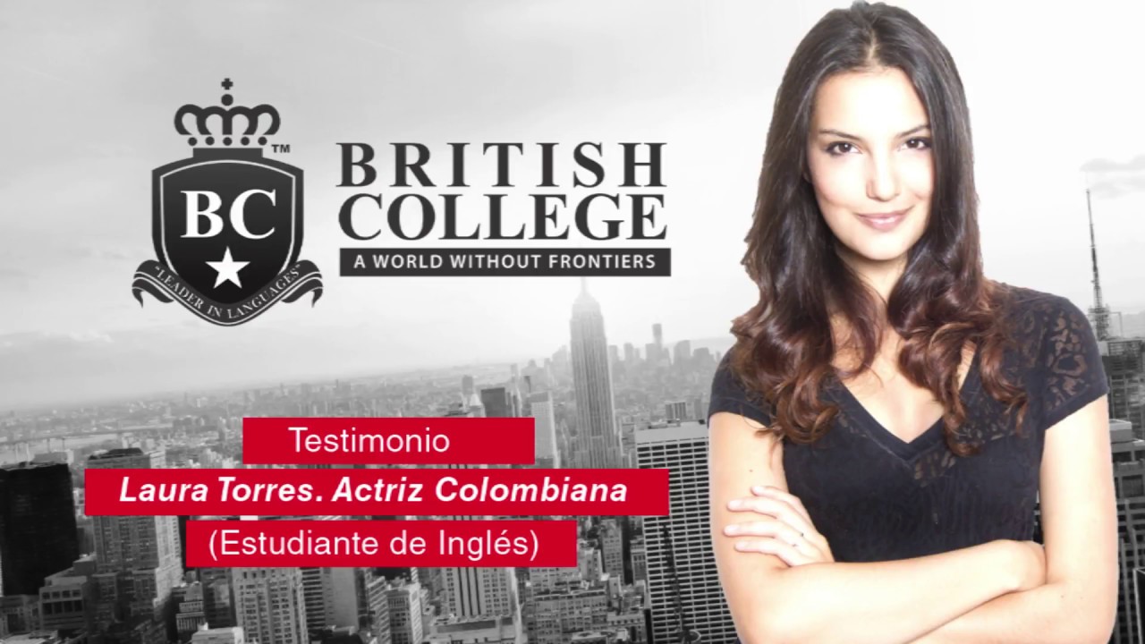 Testimonio de Laura Torres. Actriz Colombiana. British College