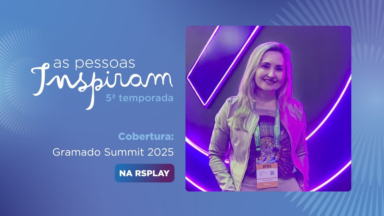 As Pessoas Inspiram - Gramado Summit 2025 | Eliane Davila