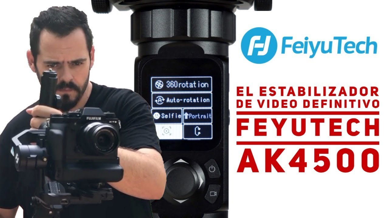 FEIYUTECH AK4500 -EL MEJOR GIMBAL PARA ESTABILIZAR TUS VIDEOS-