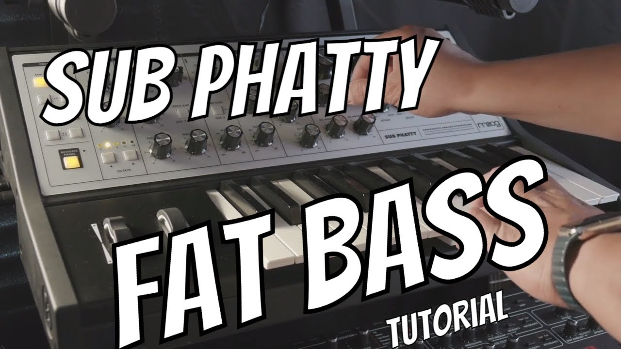 How to Get Fat Bass out of The Moog Sub Phatty