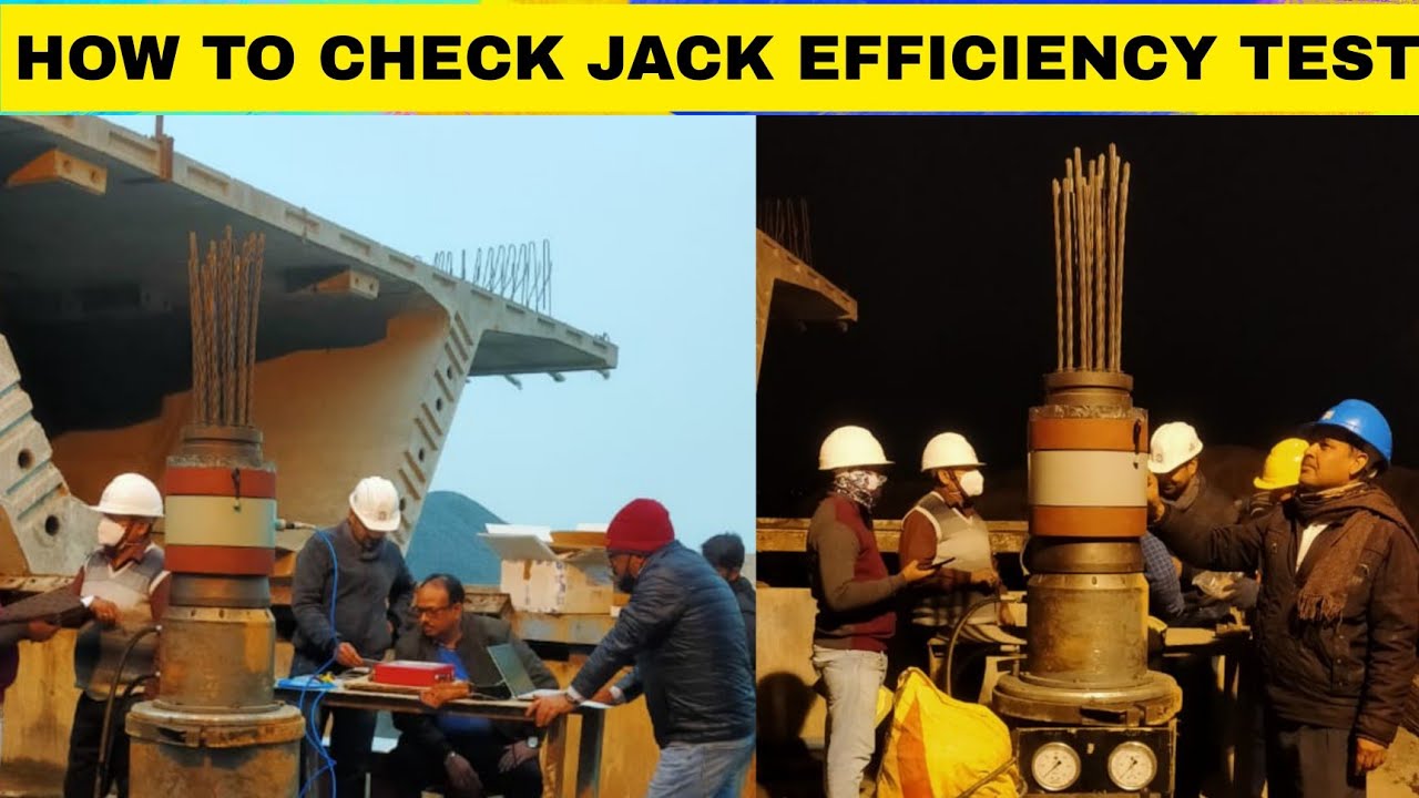 HOW TO CHECK JACK EFFICIENCY TEST || BEFORE POST TENSIONING & STRESSING COMPLETE PROCESS || DYNAMIC