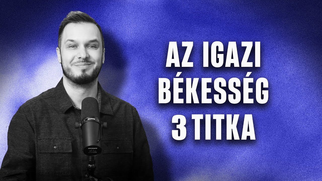 Az igazi békesség 3 titka