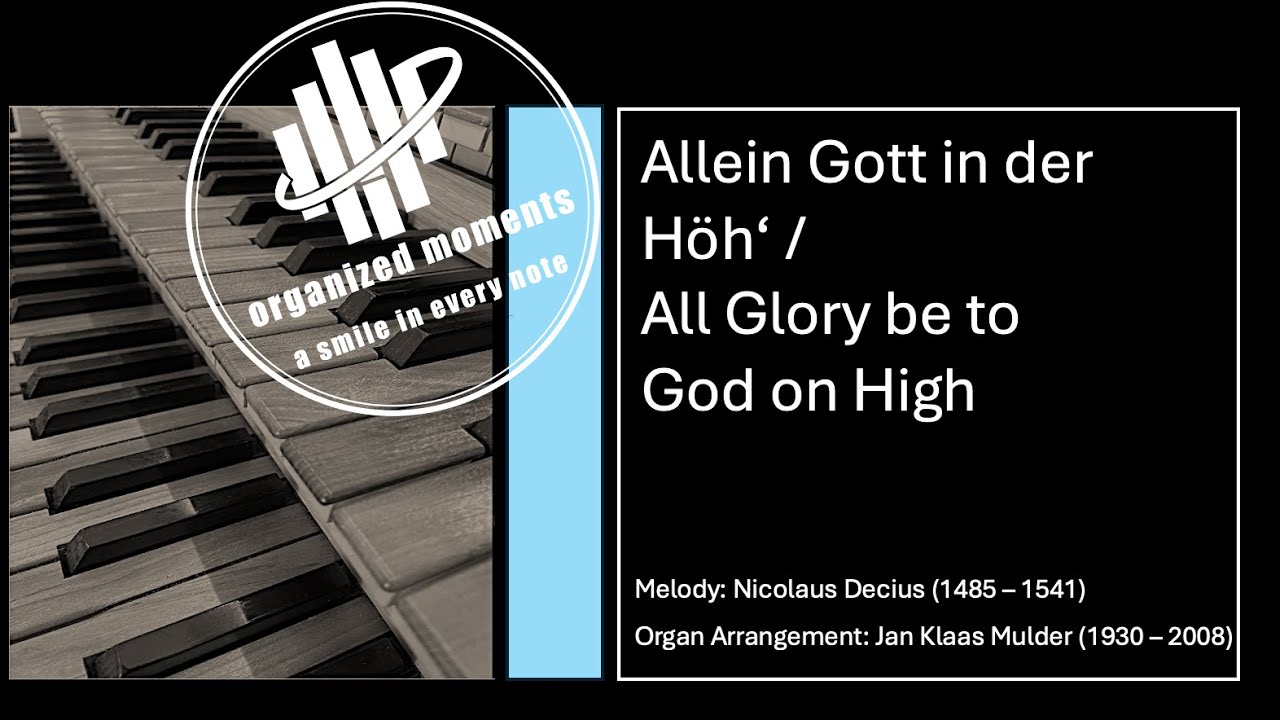 All Glory be to God on High / Allein Gott in der Höh