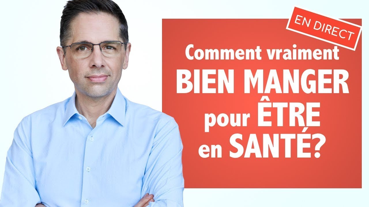 Comment vraiment bien manger pour être en santé