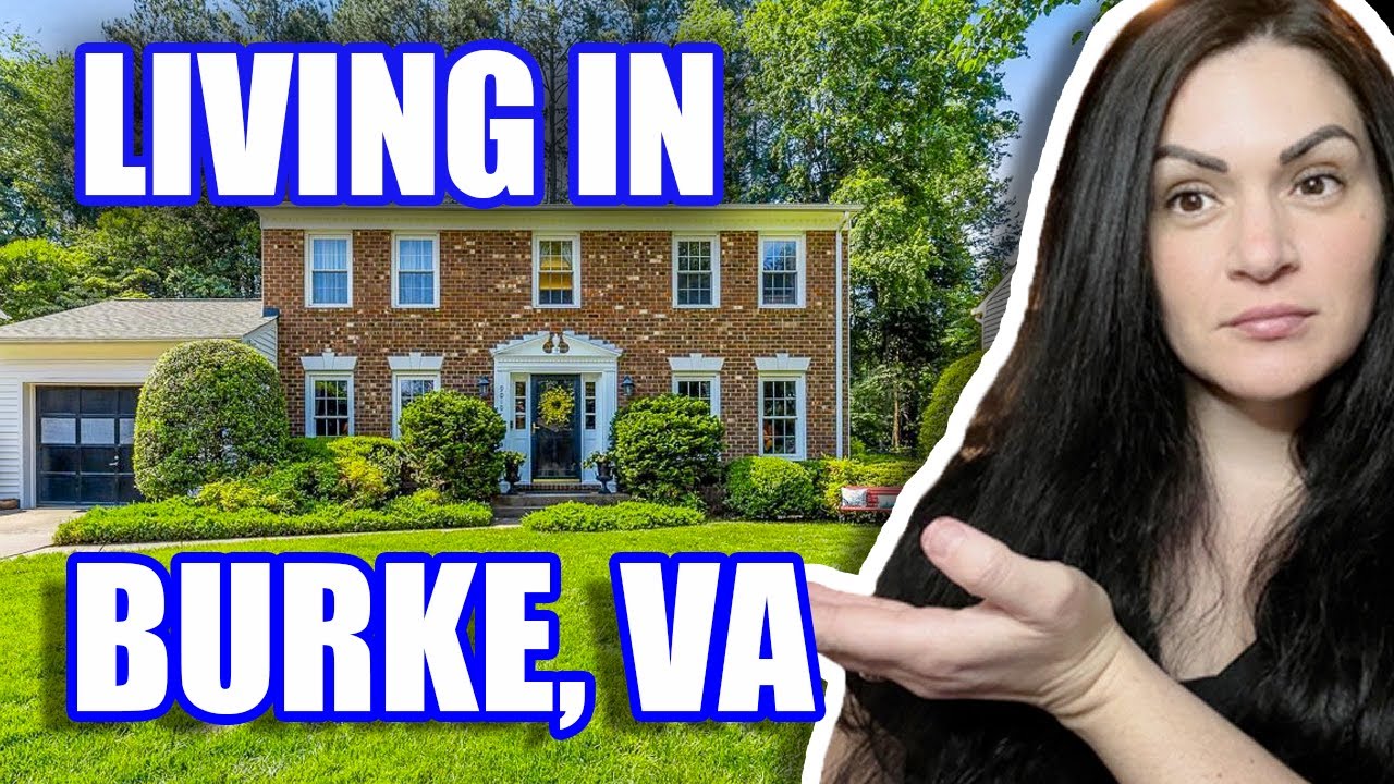 Living in Burke Fairfax County Virginia | Moving to Burke Fairfax County Virginia | Northern VA 2022
