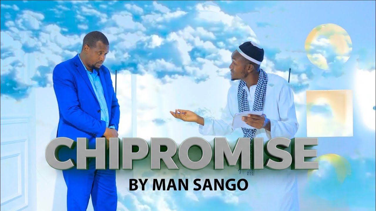 Man Sango - Chipromise (Official Music Video ) Sms (Skiza 69811514 ) Send It  To 811