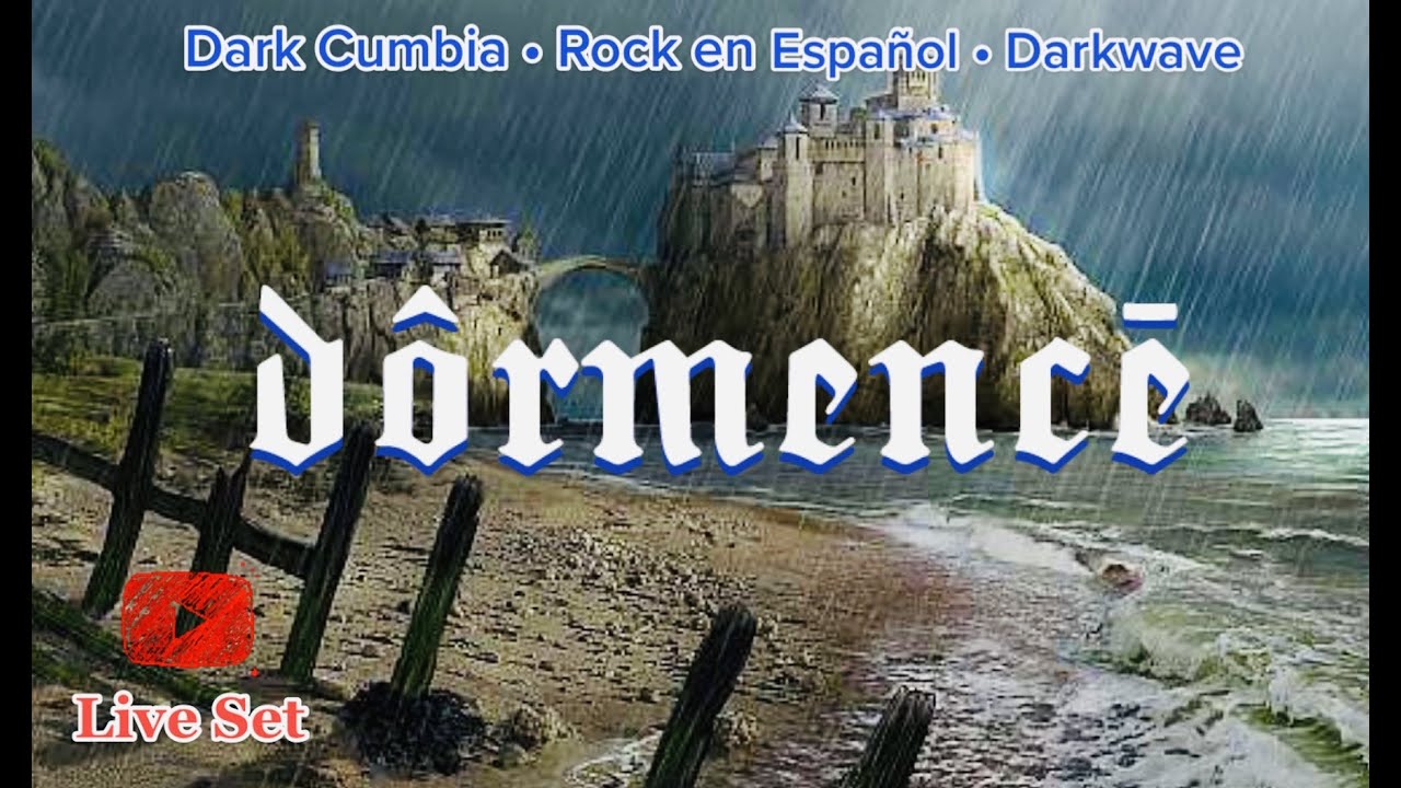 D&ocirc;rmencē - Dark Cumbia, Rock en Espa&ntilde;ol, & Darkwave