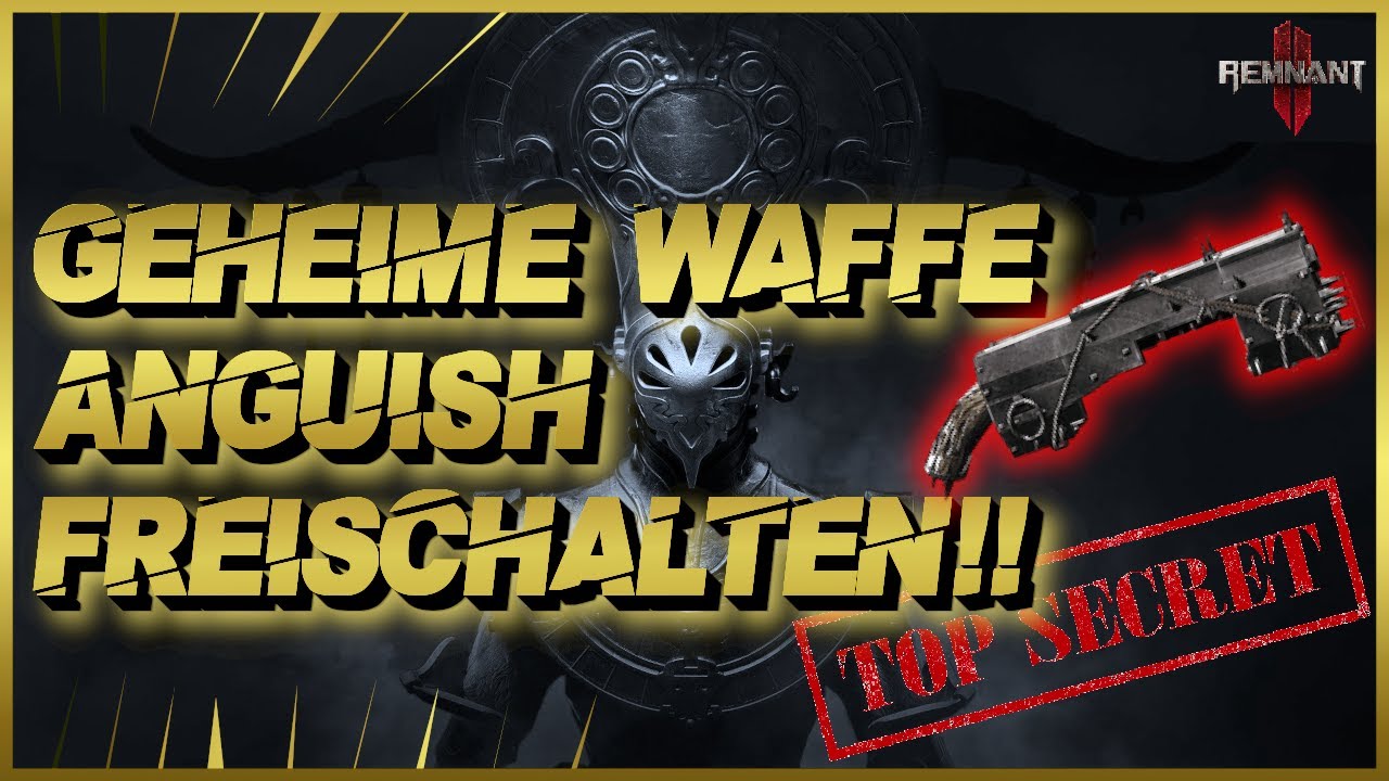 REMNANT 2 | NEUE GEHEIME WAFFE ANGUISH / SCHMERZENSBRINGER FREISCHALTEN!! ERWACHTE KÖNIG | DEUTSCH