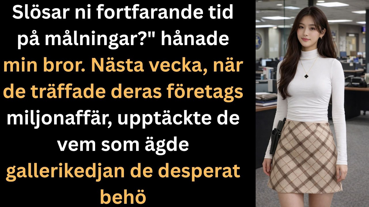 De hånade min misslyckade konstkarriär tills deras företag behövde min signaturss