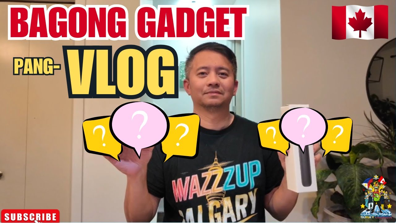 MAS GAGANAHAN PA MAG VLOG | UNBOXING | BUHAY CANADA