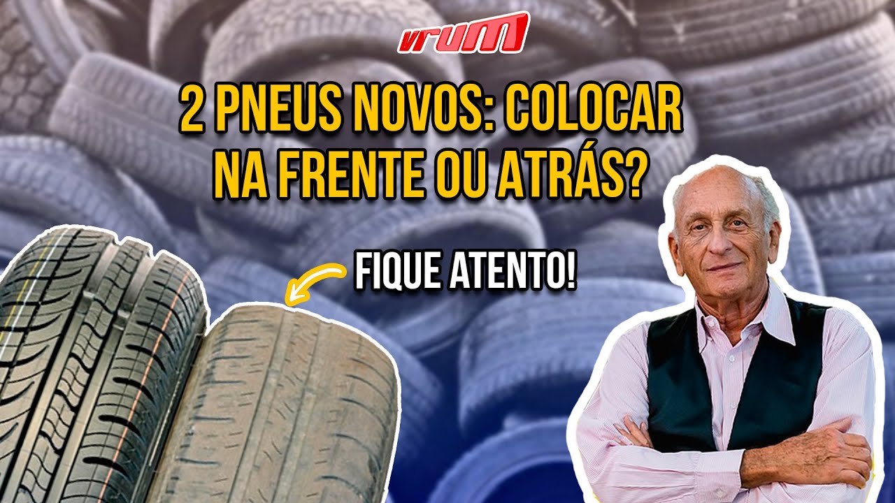 Dois pneus novos: onde colocar