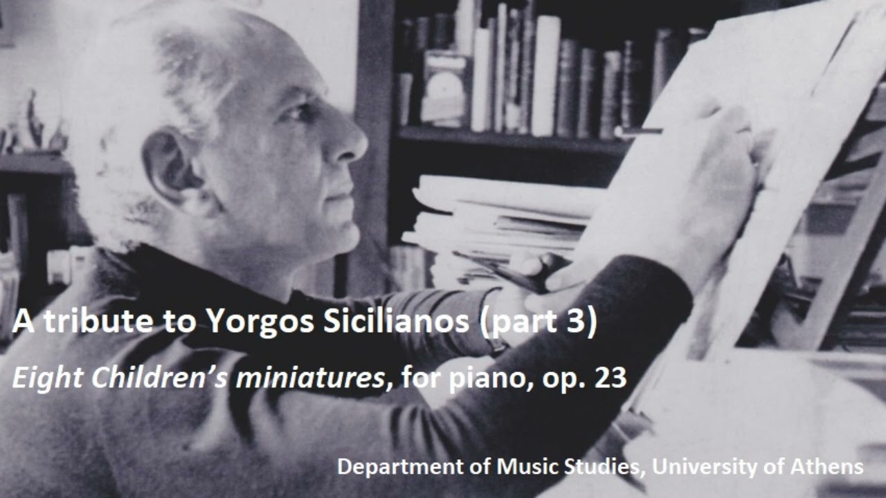 Yorgos Sicilianos: Eight Children’s Miniatures, for piano, op. 23