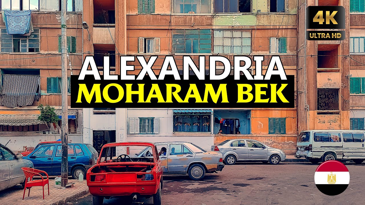 Alexandria City Virtual Walking Tour 2023   Moharam bek 4K Alex Walk   exploring Moharam bek