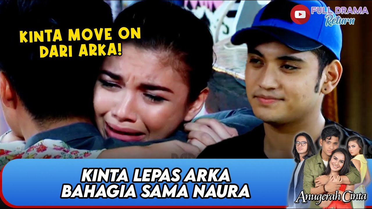 KINTA MOVE ON, ARKA BAHAGIA HIDUP SAMA NAURA | ANUGERAH CINTA | EPS 241-242 (4/7)