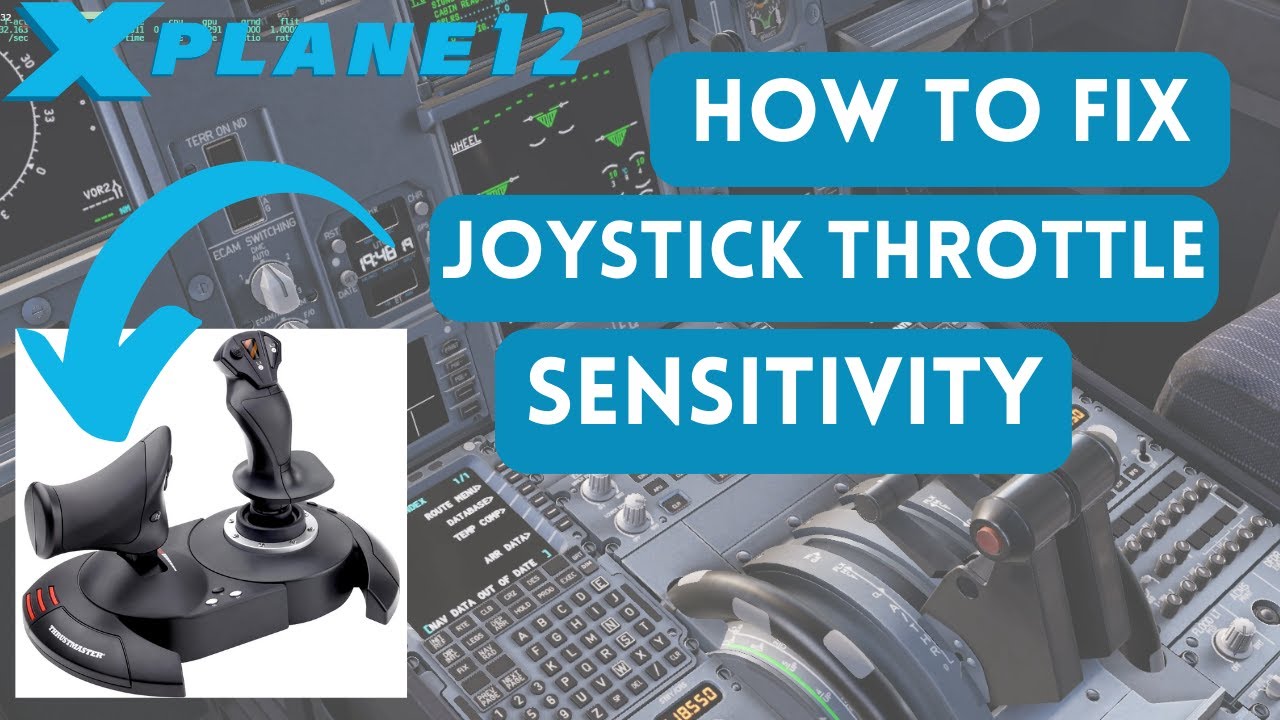How to Fix Joystick Throttle Sensitivity- X Plane 12 Tutorial(Airbus A330)