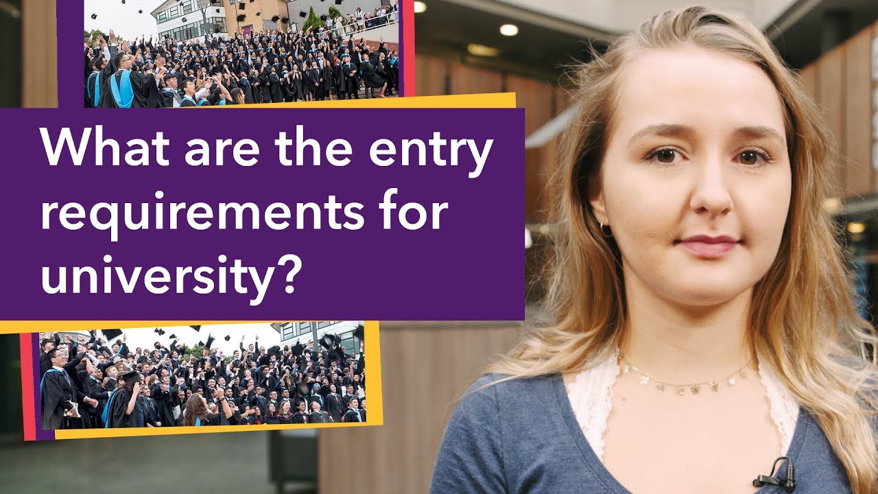 What are the entry requirements for university?