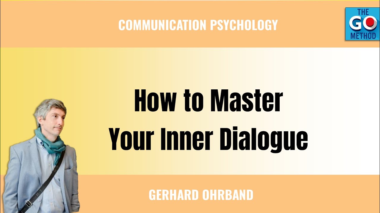 How to Master Your Inner Dialogue