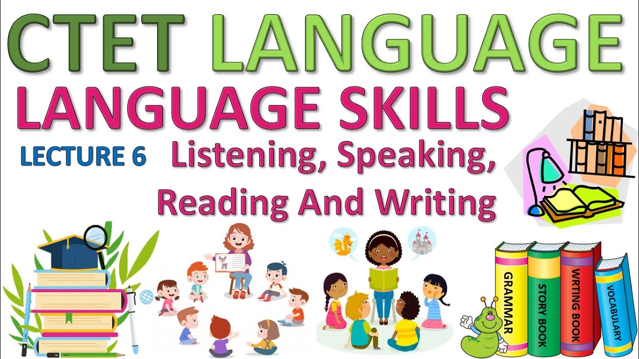 CTET | Language 1 And 2 | Language Skills | Listening | Speaking | Reading | Writing