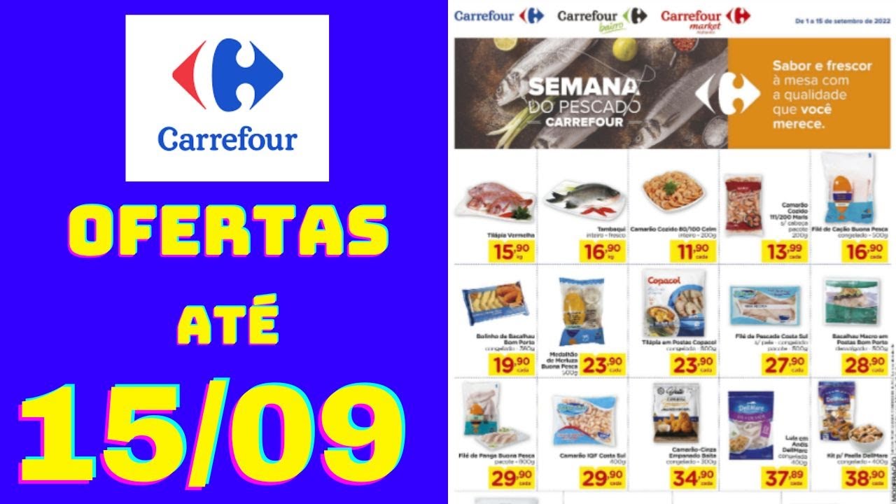 CARREFOUR OFERTAS AT&Eacute; 15/09/2022 FOLHETO SEMANA DO PESCADO