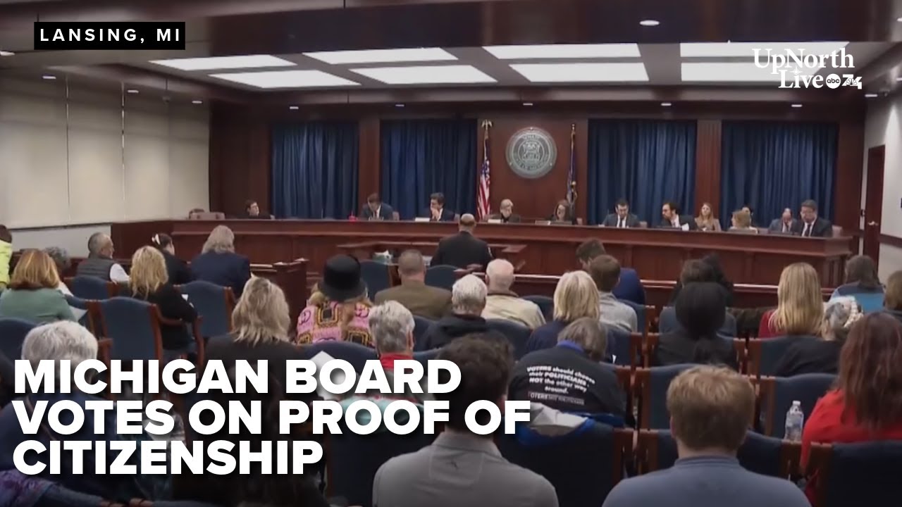 Michigan board approves constitutional amendment requiring proof of citizenship to vote