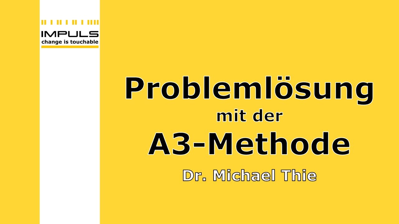 Lean Management Webinar - Probleml&ouml;sung mit der A3-Methode