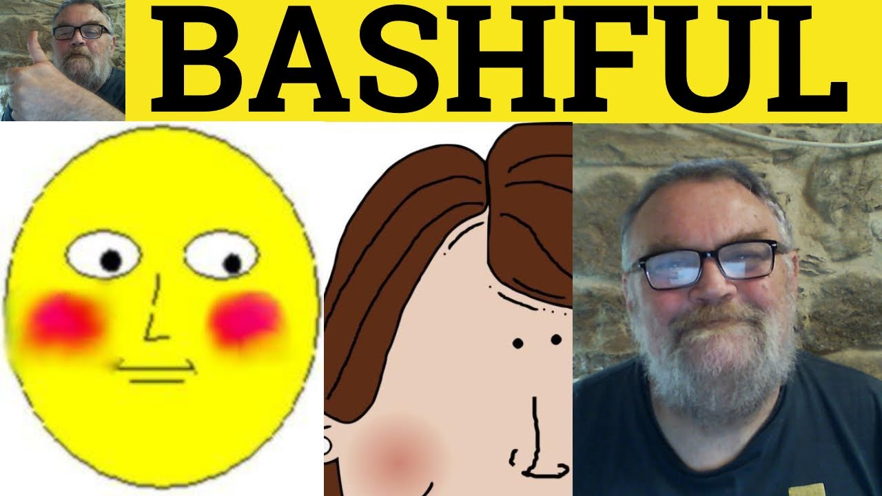 🔵 Bashful Meaning - Bashfully Examples - Bashfulness Defined - Literary English