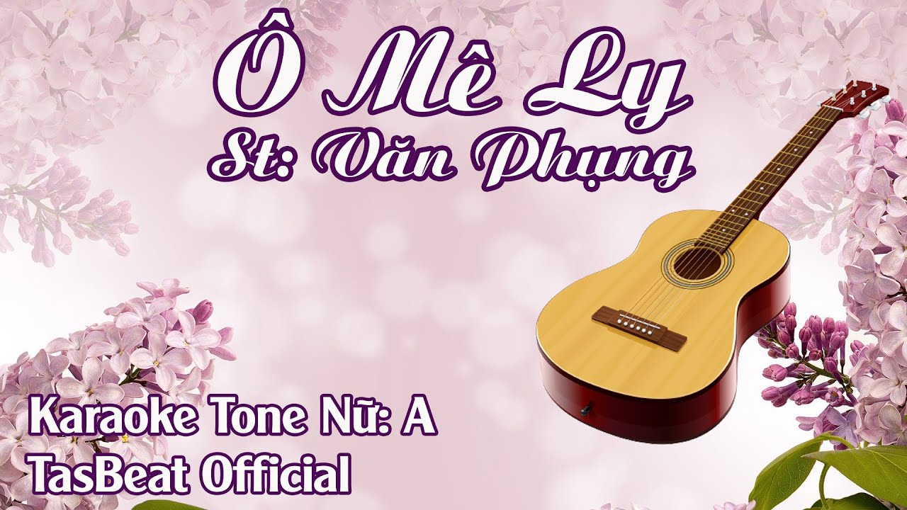 Karaoke Ô Mê Ly - Tone Nữ | TAS BEAT