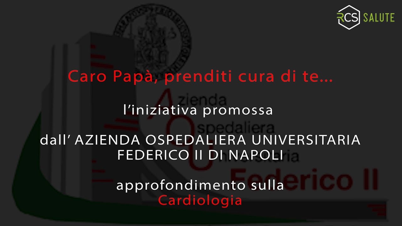 L'iniziativa Caro papà all'AOU Federico II di Napoli con le visite Cardiologiche