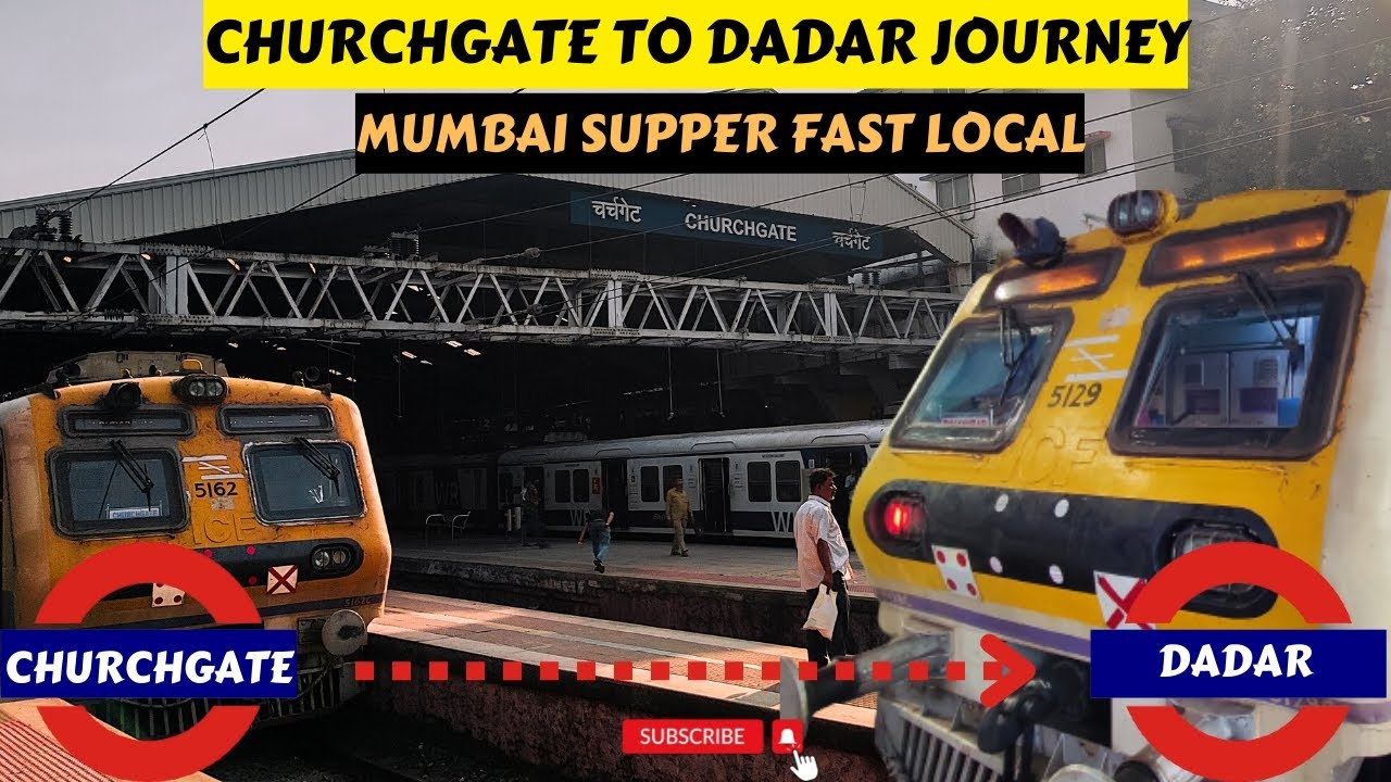 Mumbai Supper fast Local train Journey from Churchgate to Dadar 🚂