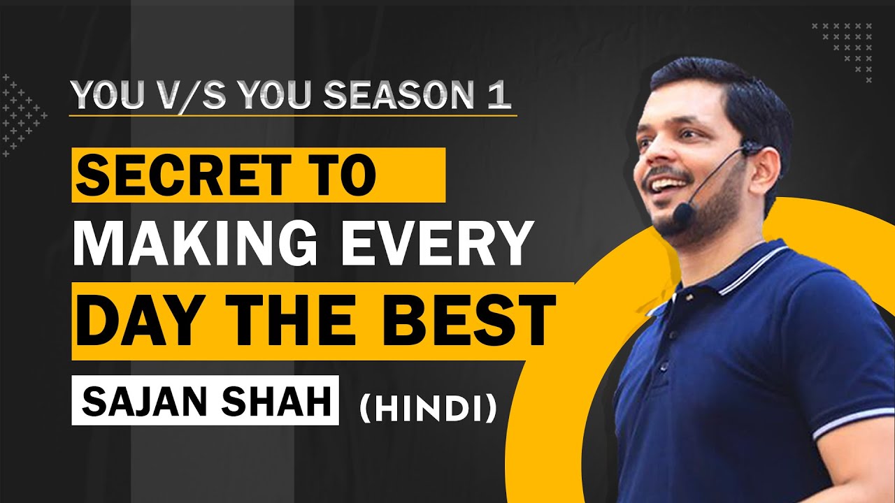 हर एक “दिन” को “BEST” बनाने का रहश्य |YouvsYou Ep:14| Hindi Video Motivation | WebSeries| Sajan Shah
