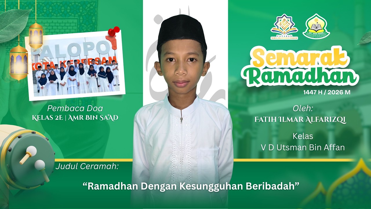 Ceramah Ramadhan | Ramadhan Dengan Kesungguhan Beribadah | Fatih Ilmar Alfarizqi