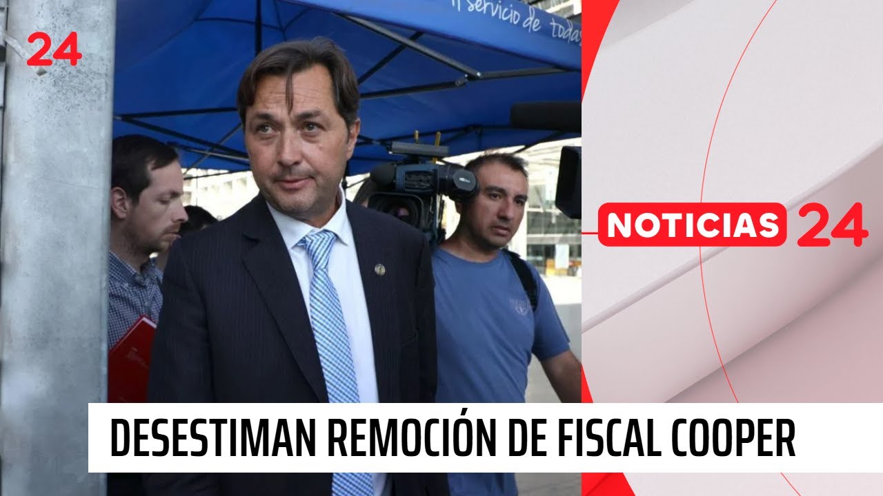 Corte Suprema desestima solicitud de remoci&oacute;n de fiscal Patricio Cooper | 24 Horas TVN Chile