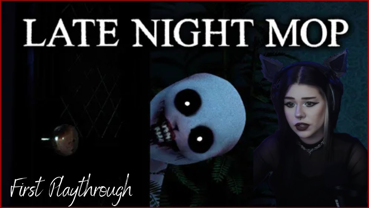LATE NIGHT MOP (INDIE HORROR) - FIRST PLAYTHROUGH