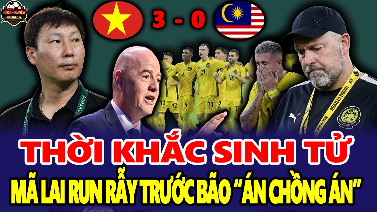 Thời Khắc Sinh Tử. Malaysia “Run Rẩy” Trước Bão “Án Chồng Án” | BÓNG ĐÁ VIỆT 365