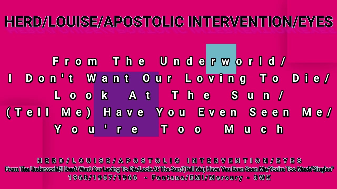 HERD/LOUISE/APOSTOLIC INTERVENTION/EYES (titles below)