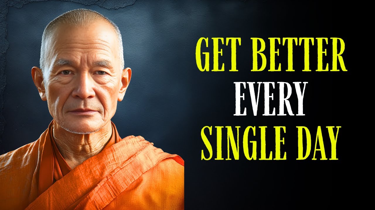 How to Improve Yourself Every Single Day | Life-Changing Buddhist Wisdom