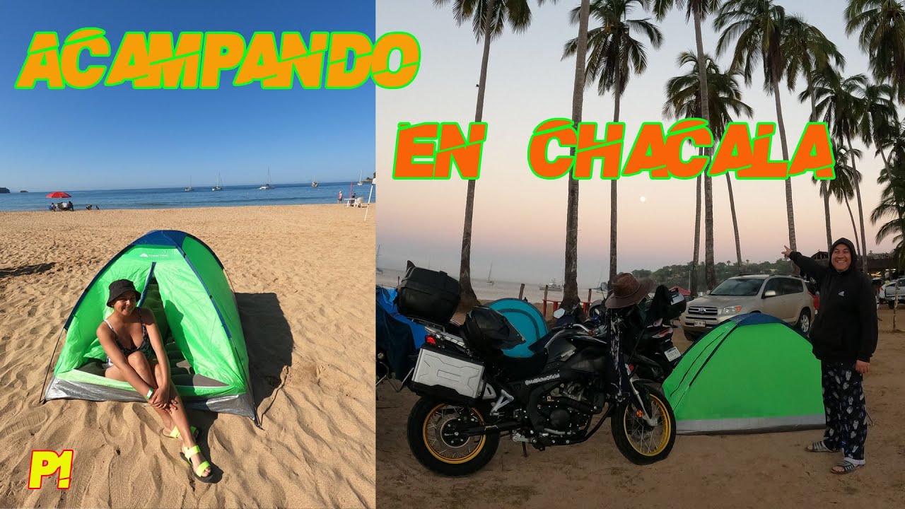Como hacer Camping en la Playa de Chacala