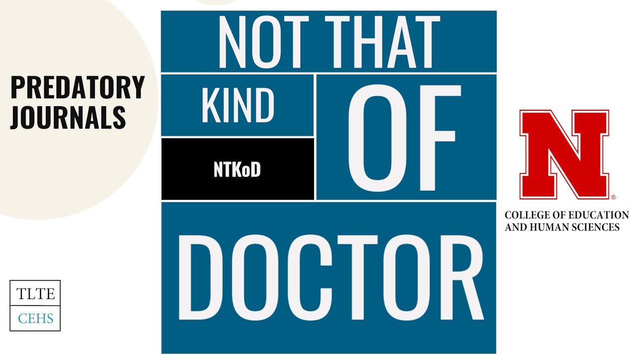 Predatory Journals - Not That Kind of Doctor with Nick Husbye and Guy Trainin
