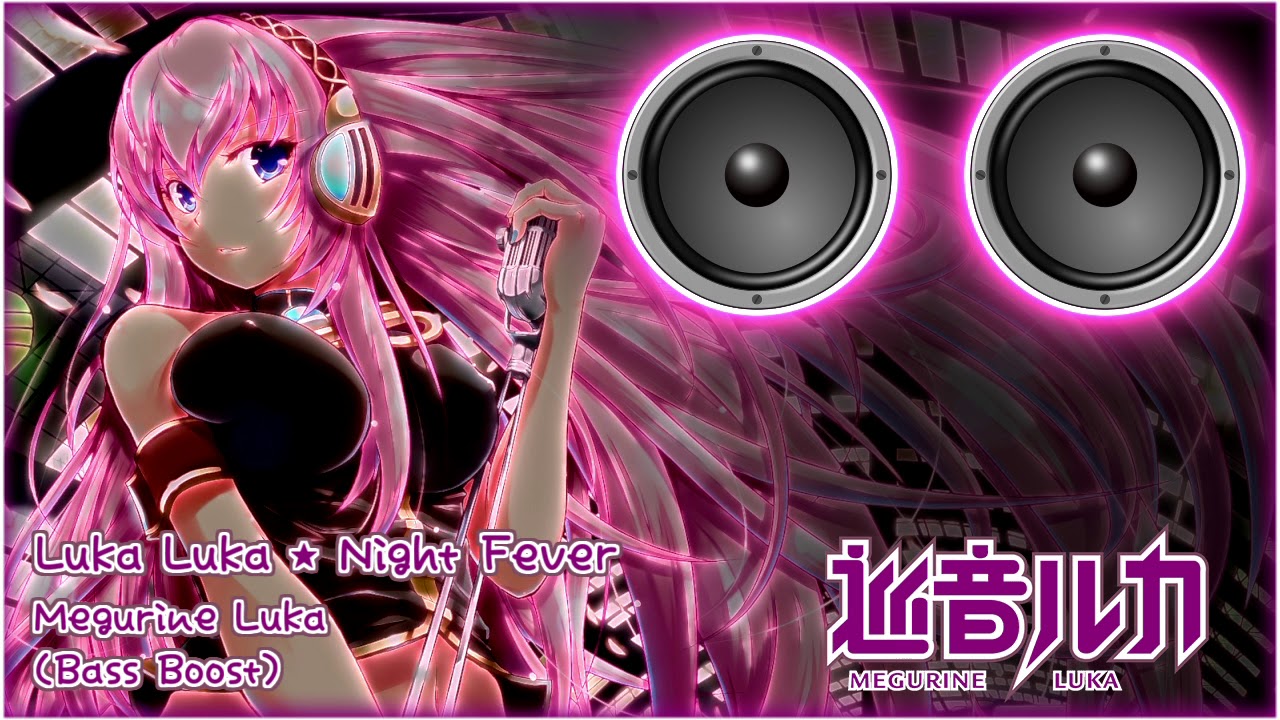 [ 重低音強化 ] ルカルカ★ナイトフィーバー  - 巡音ルカ [ バスブースト ]