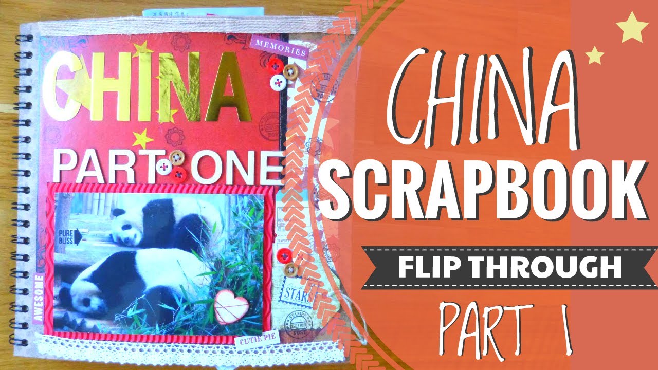 QUICK flip through CHINA Travel Scrapbook Album Part 1 Hong Kong, Guanghzhou, Chengdu, Xian, Beijing