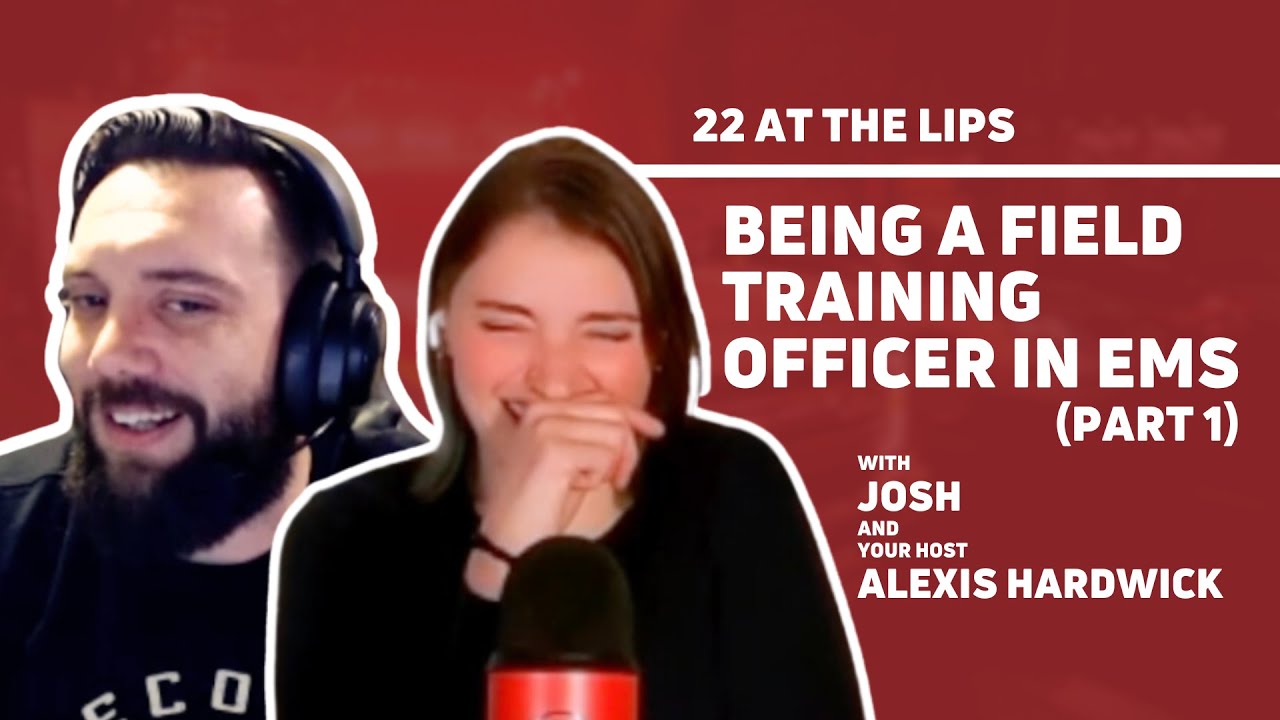Being a Field Training Officer in EMS (Part 1) | with Josh