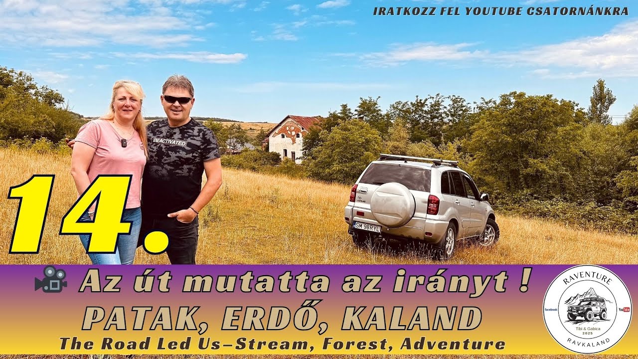 𝐑𝐀𝐕𝐊𝐀𝐋𝐀𝐍𝐃 14. Az &uacute;t mutatta az ir&aacute;nyt&ndash;patak, erdő, kaland/ The Road Led Us&ndash;Stream, Forest, Adventure