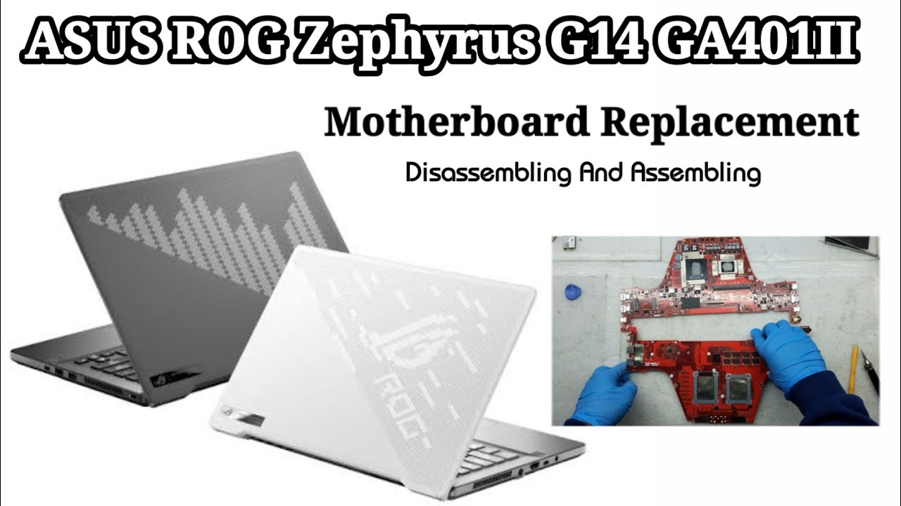 ASUS ROG Zephyrus G14 GA401II / Замена материнской платы / Разборка и сборка
