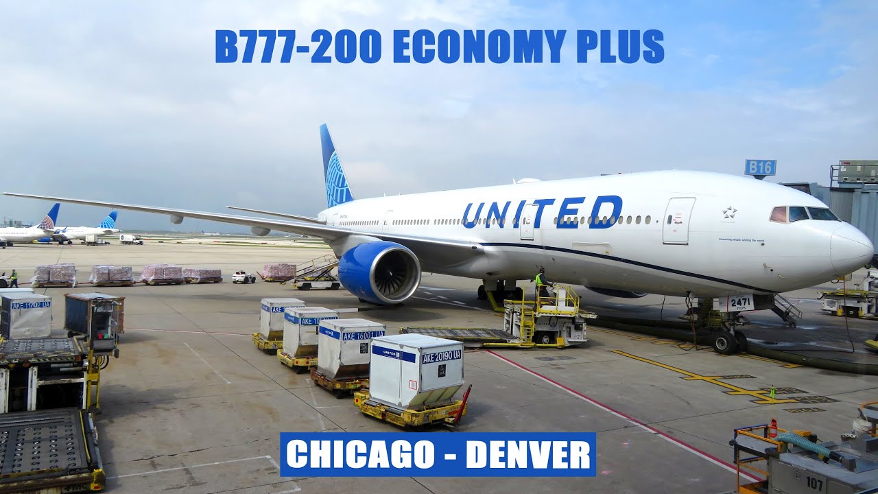 United Airlines Boeing 777-200 | Economy Plus | Chicago to Denver