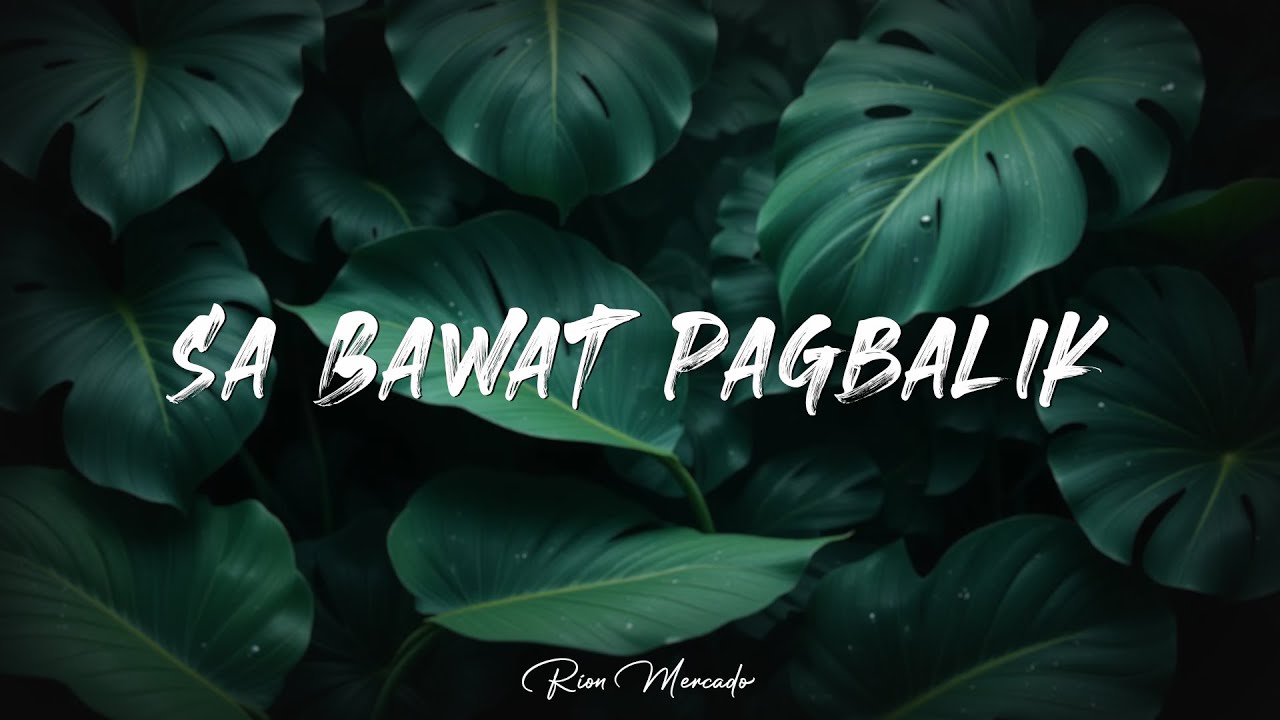 Sa Bawat Pagbalik – Heartfelt Tagalog Love Song