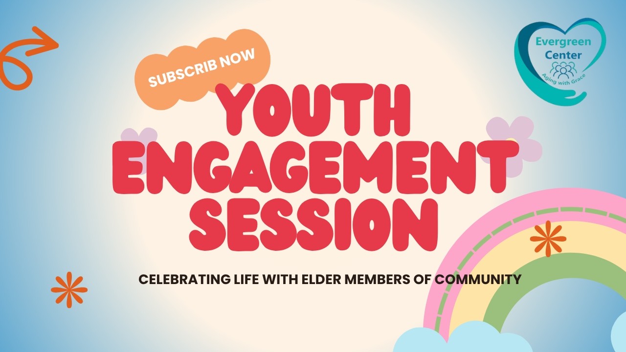 Bridging Generations: Youth & Seniors Unite for a Day of Fun 2026 | Evergreen Center