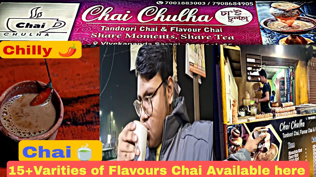 CHILLY🌶️CHAI🥵🥵ONE AND ONLY AT CHAI CHULHA||TANDOORI CHAI||15+CHAI AVAILABLE||CHAI LOVERS||ASANSOL||